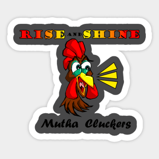 Mutha CLuckers Sticker